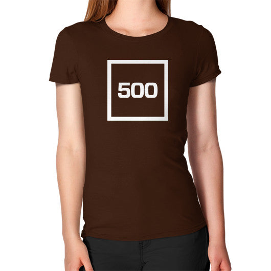 Women's T-Shirt Brown 500 Startups Idea