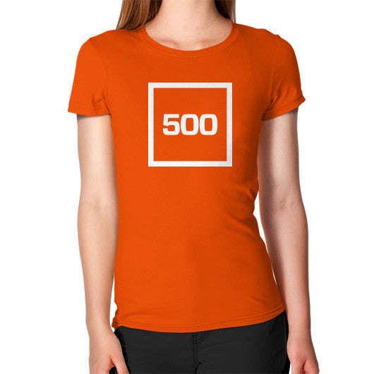 Women's T-Shirt Orange 500 Startups Idea